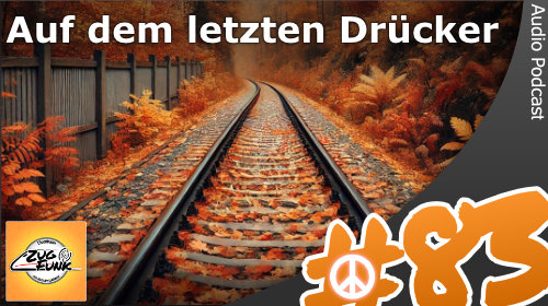 #83 Auf dem letzten Drücker